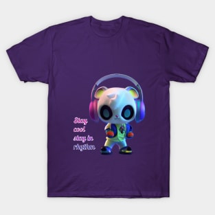 Stay cool stay in rhythm T-Shirt